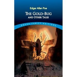 The Gold-Bug and Other Tales -- Edgar Allan Poe